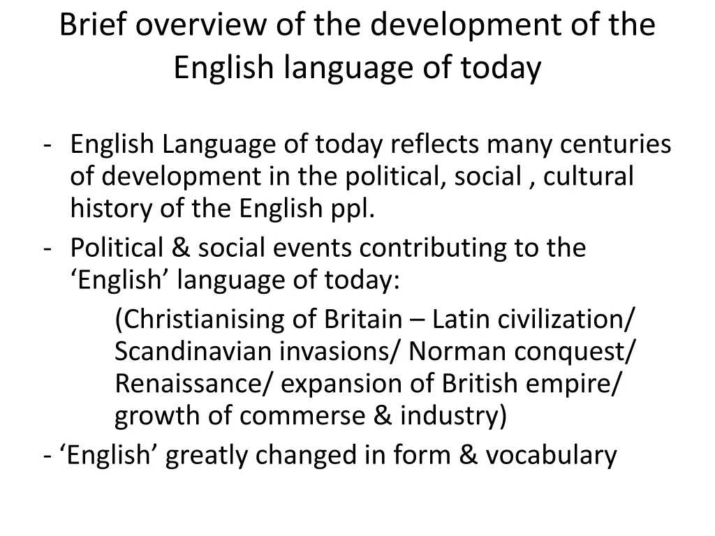 brief overview of the development of the english