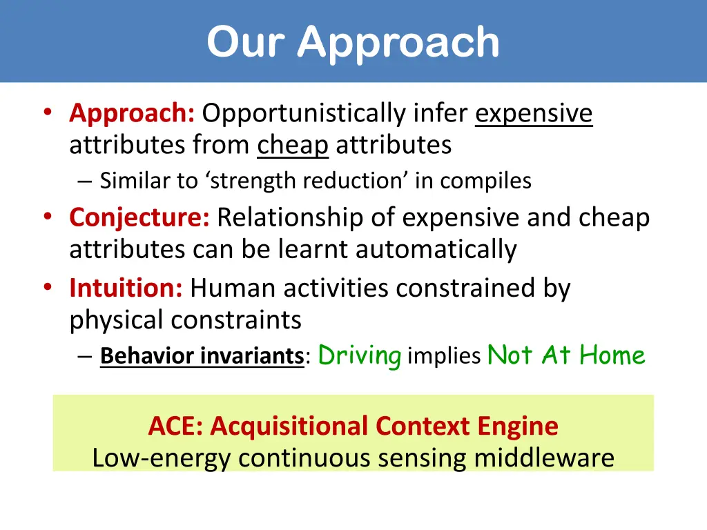 our approach