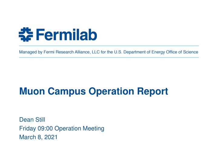 muon campus operation report