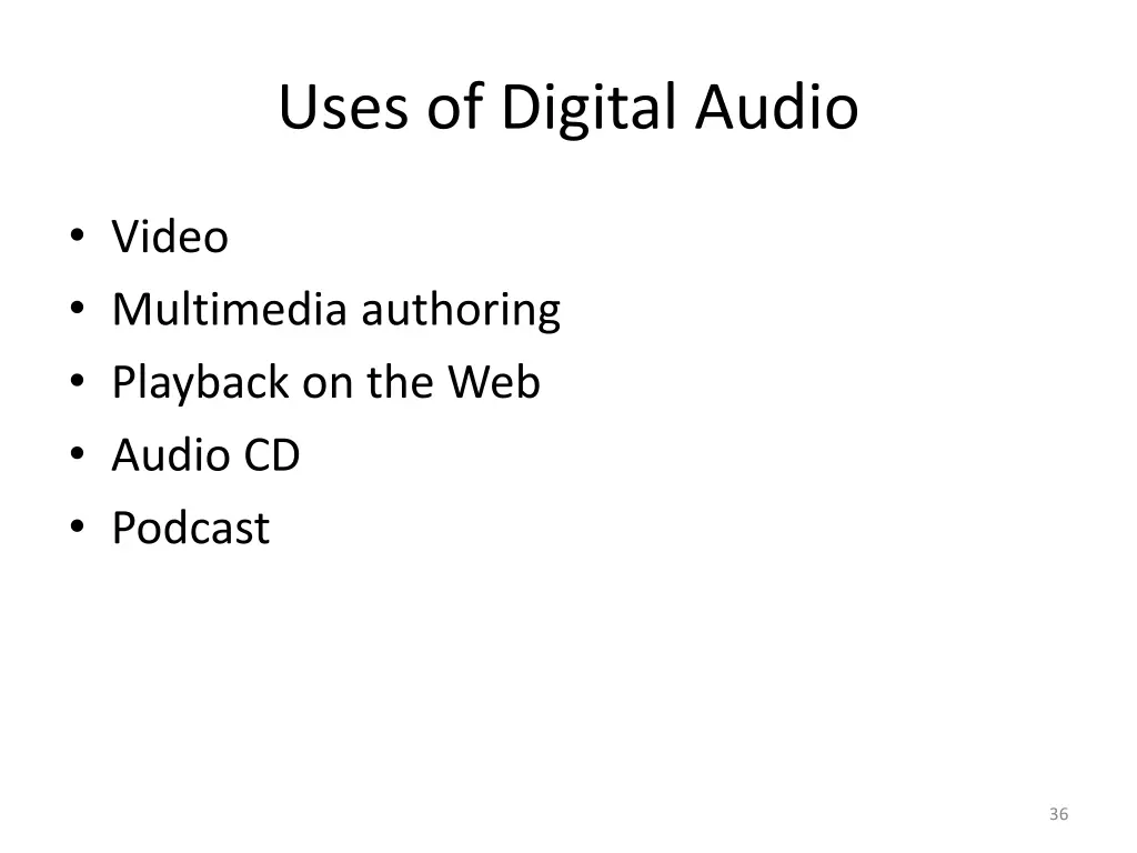 uses of digital audio