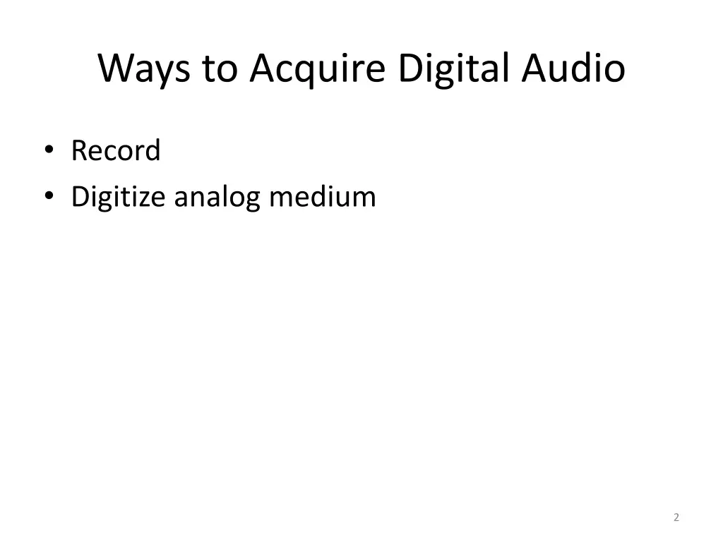 ways to acquire digital audio