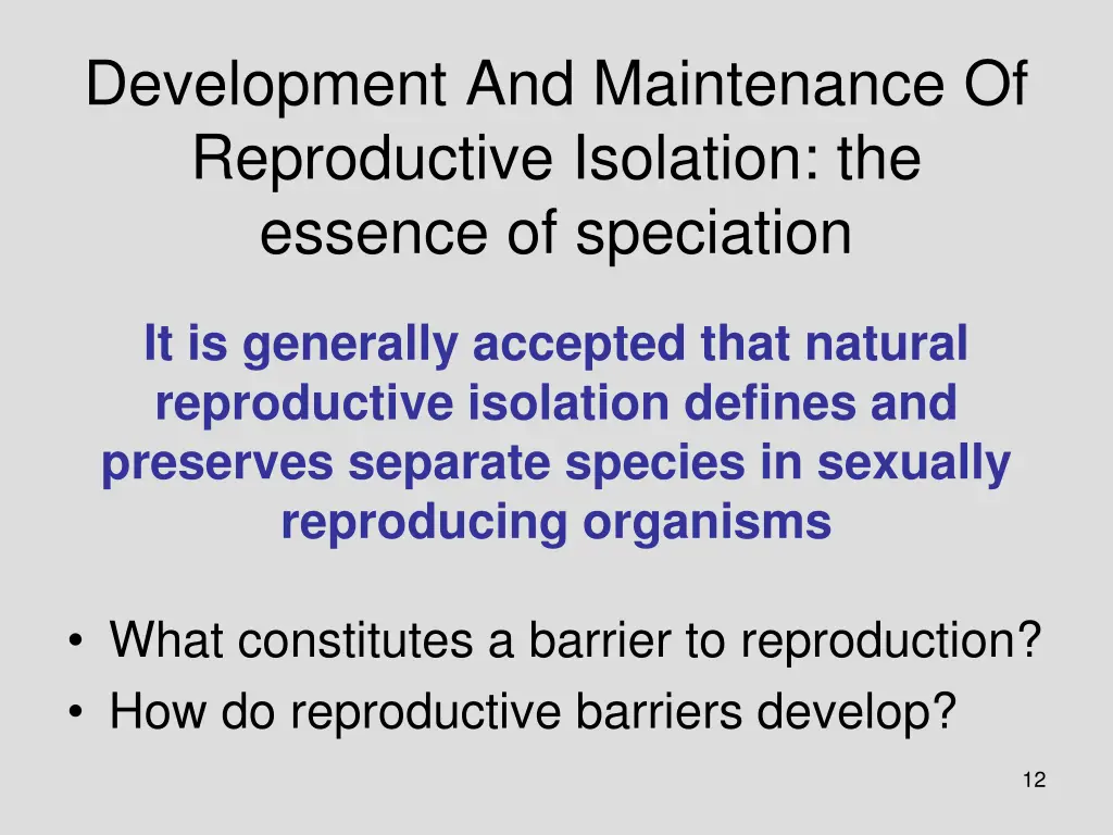 development and maintenance of reproductive