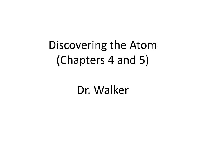 discovering the atom chapters 4 and 5