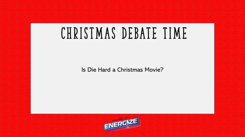 christmas debate time 2