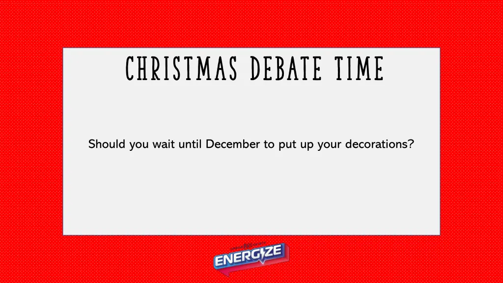 christmas debate time 3