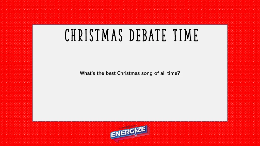 christmas debate time 7