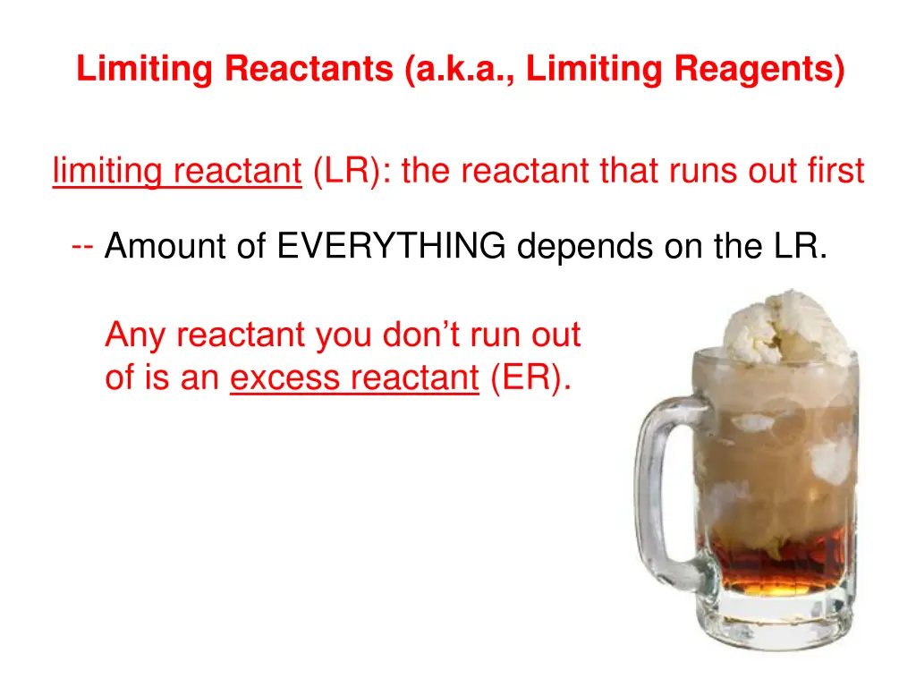 limiting reactants a k a limiting reagents