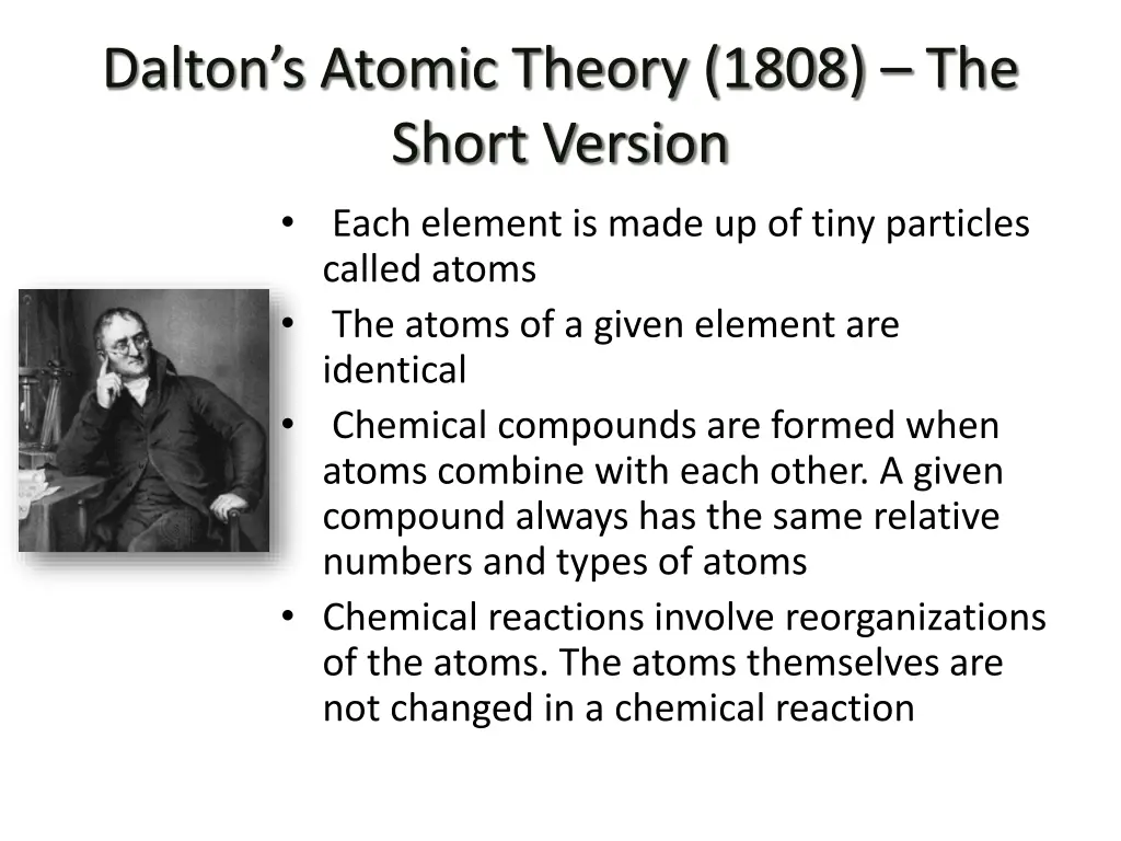 dalton s atomic theory 1808 the short version