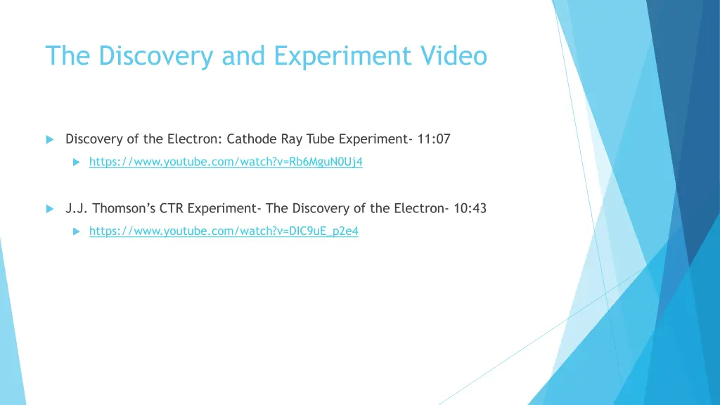 the discovery and experiment video