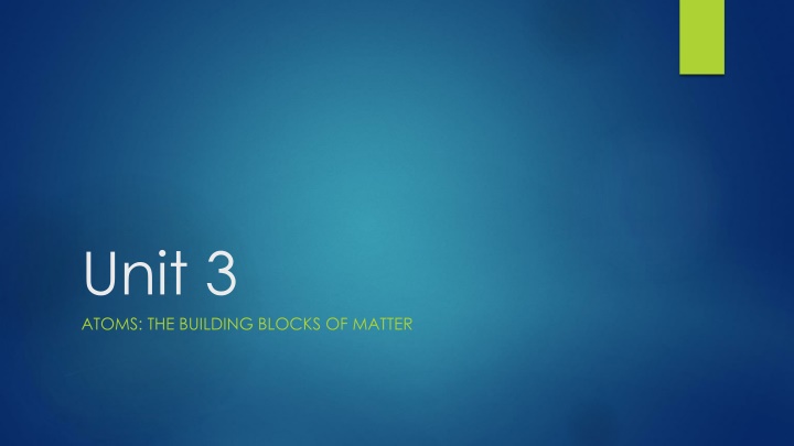 unit 3 atoms the building blocks of matter