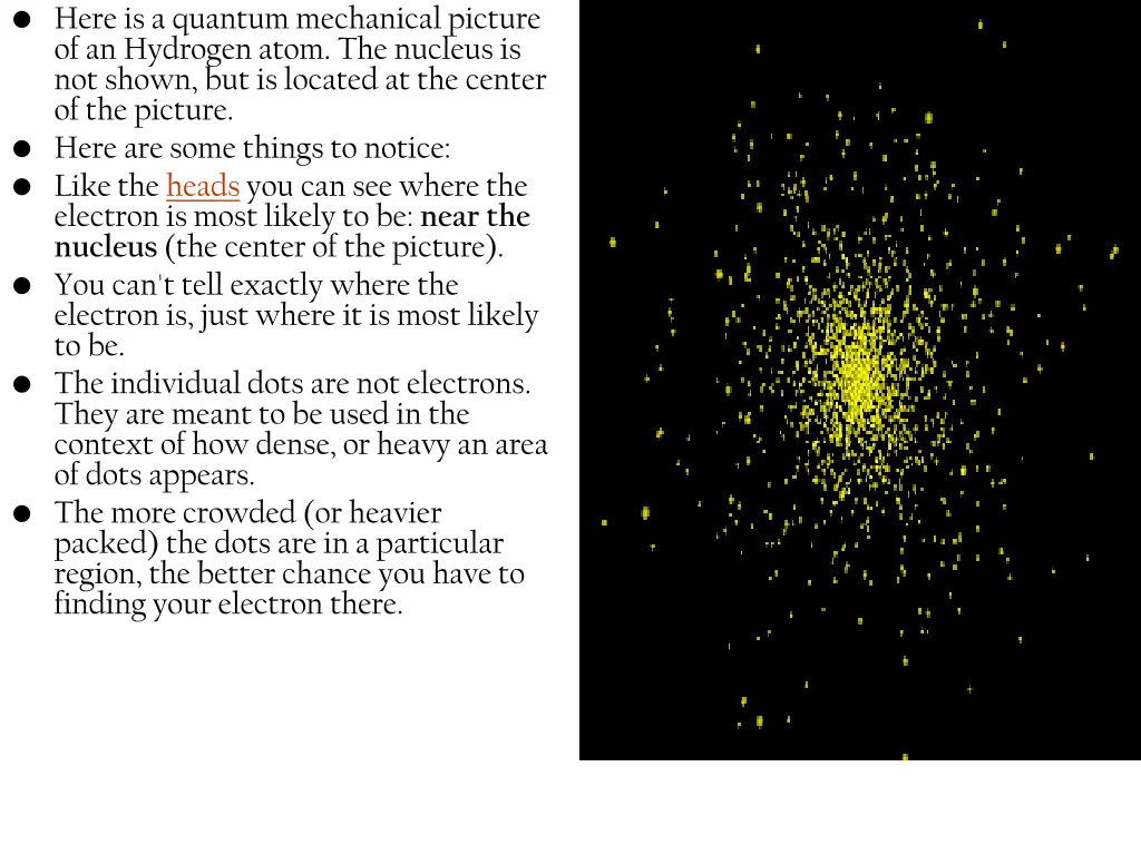 here is a quantum mechanical picture