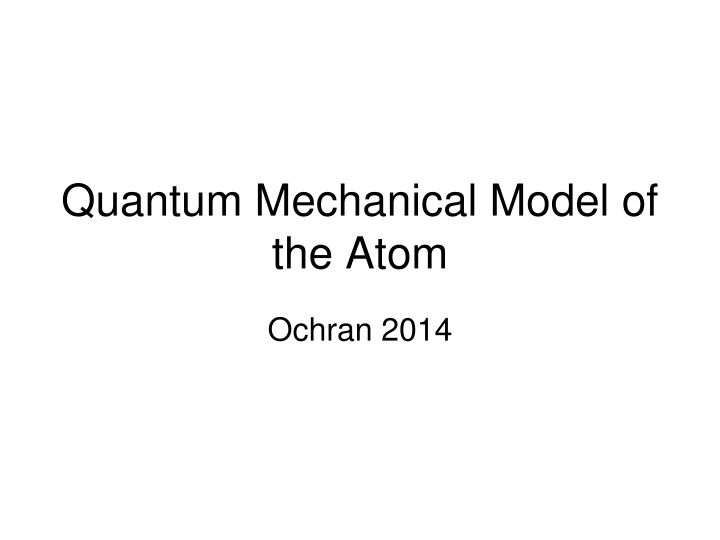 quantum mechanical model of the atom