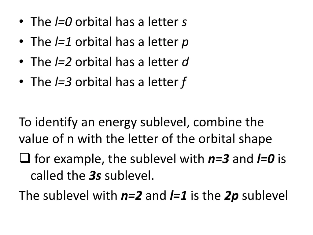 the l 0 orbital has a letter s the l 1 orbital