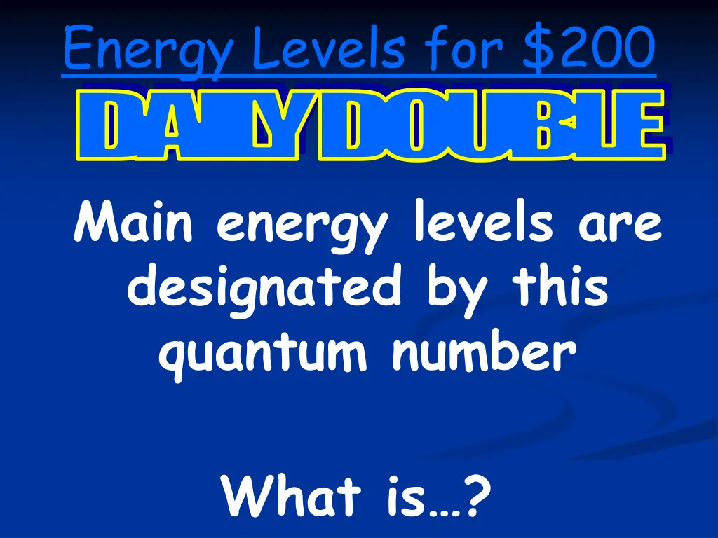 energy levels for 200 daily double