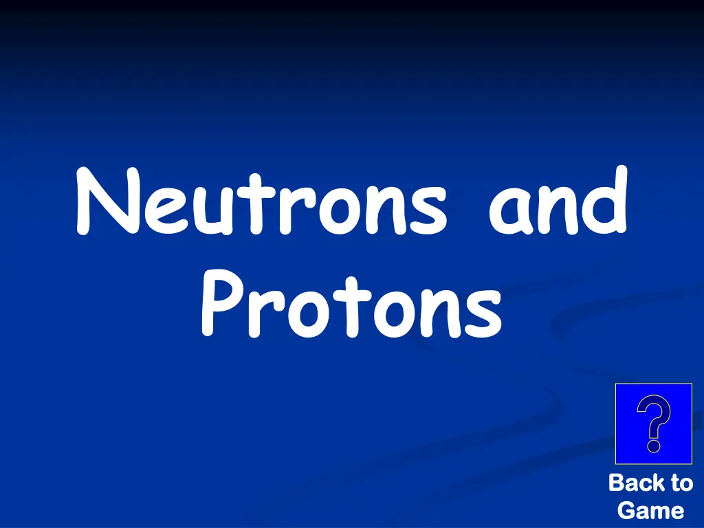 neutrons and protons