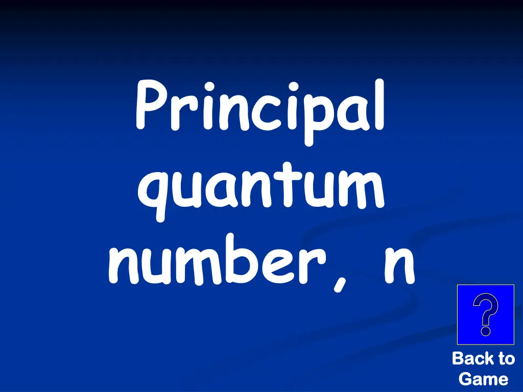 principal quantum number n