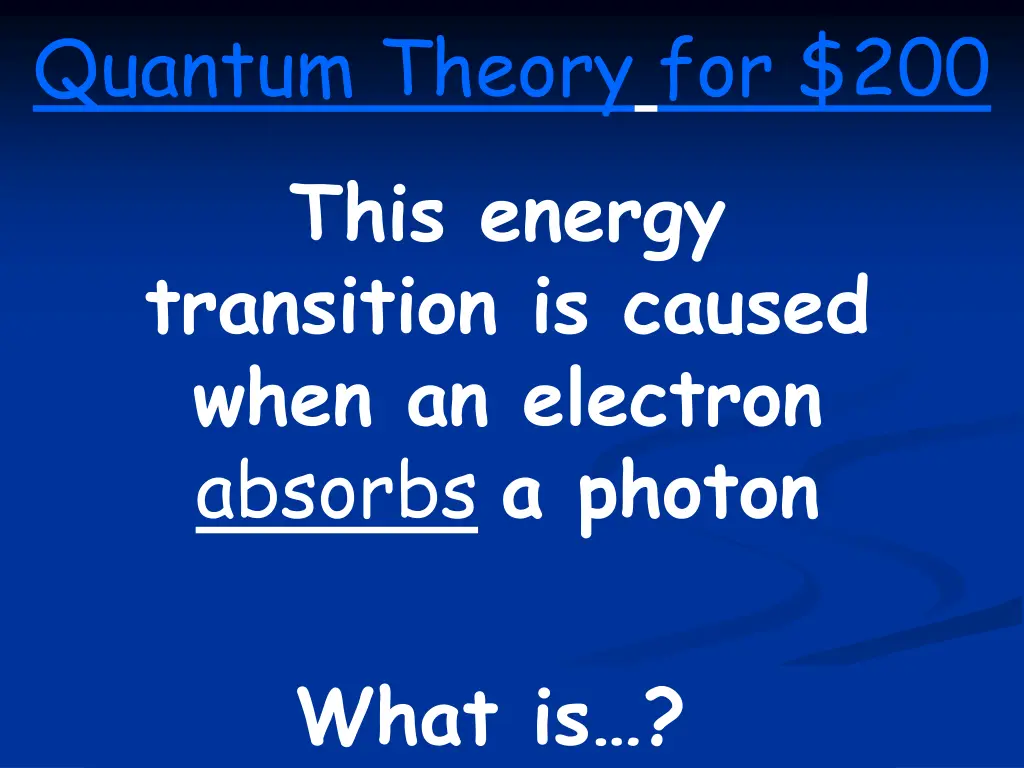 quantum theory for 200 this energy transition