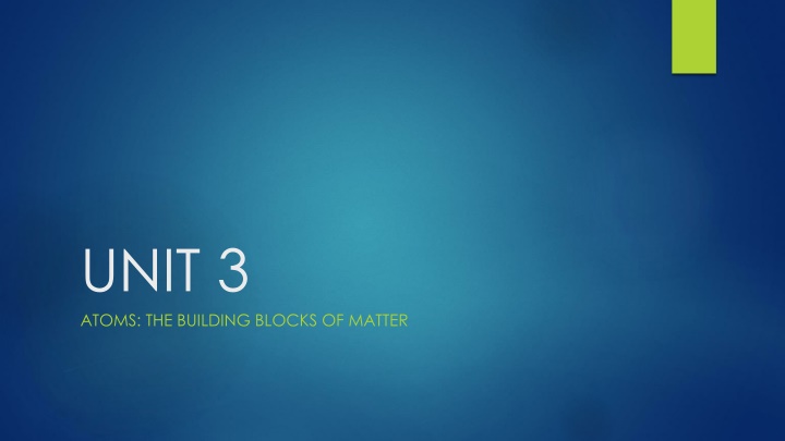 unit 3 atoms the building blocks of matter