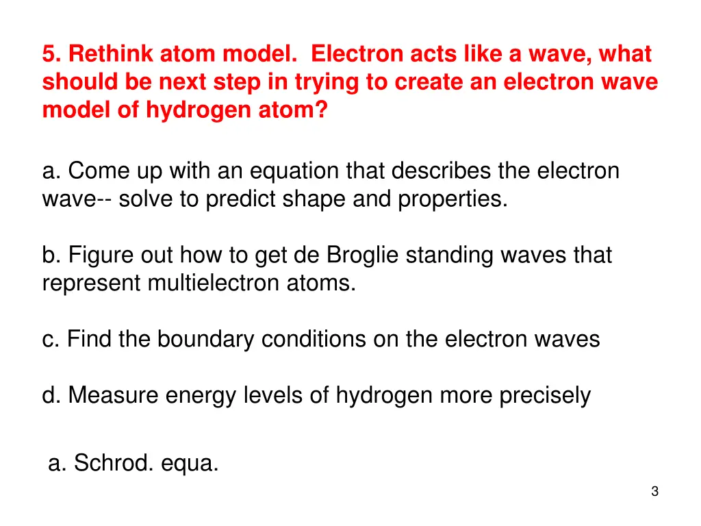 5 rethink atom model electron acts like a wave