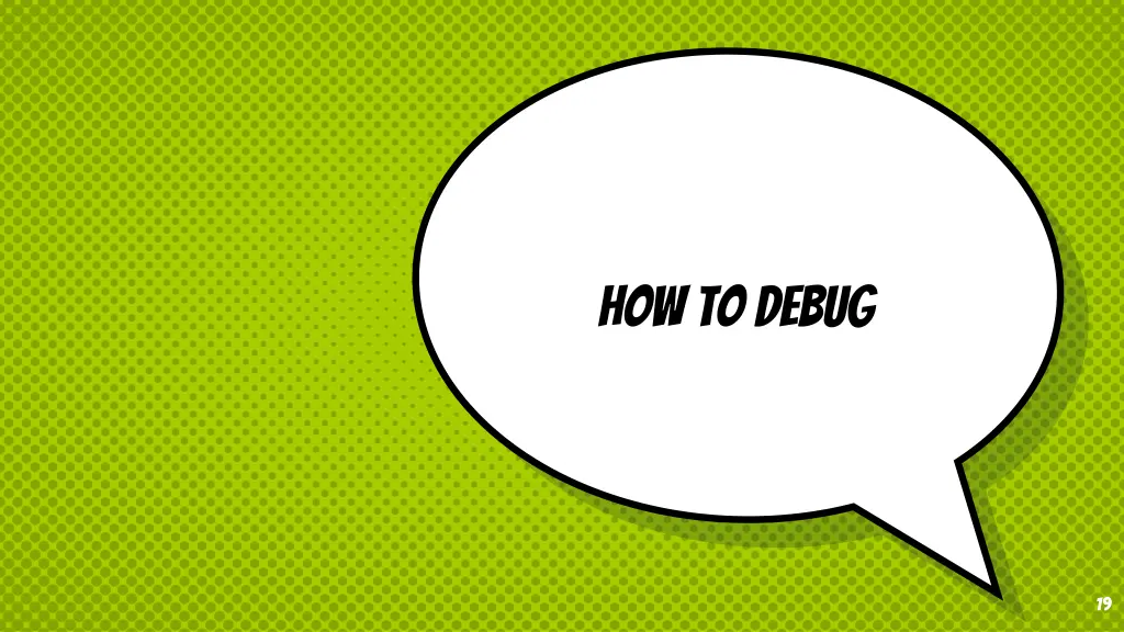 how to debug