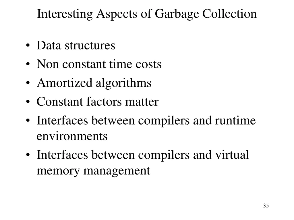 interesting aspects of garbage collection