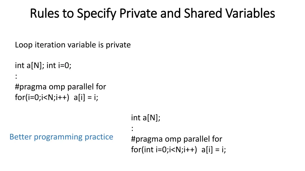 rules to specify private and shared variables