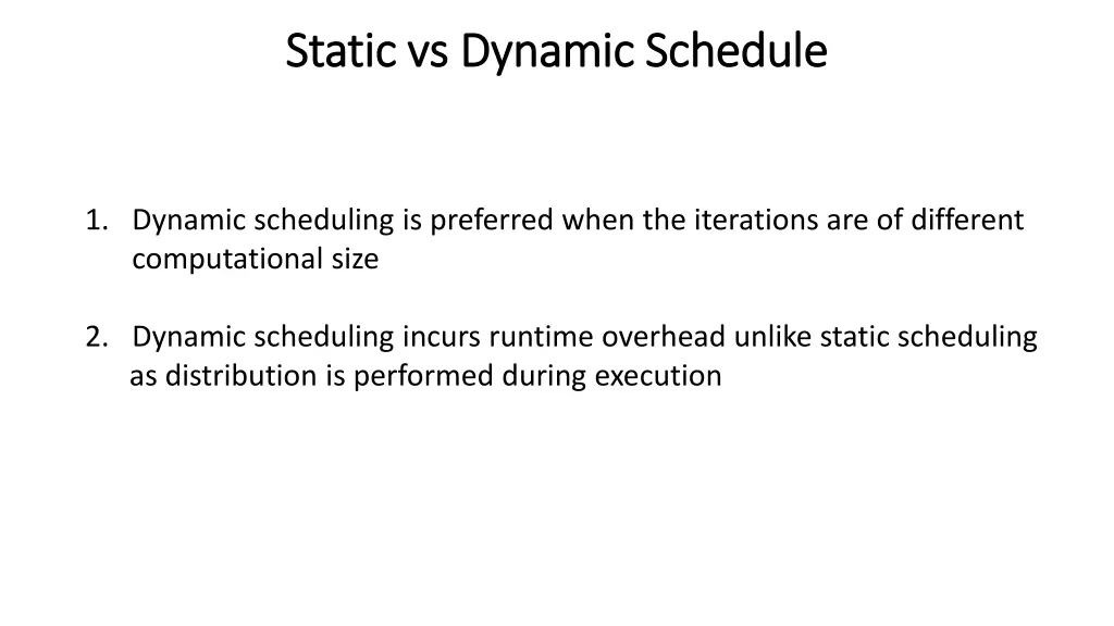 static vs dynamic schedule static vs dynamic