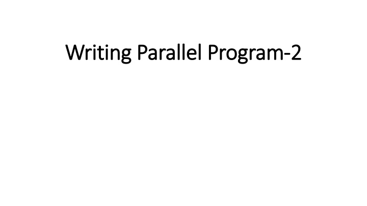 writing parallel program writing parallel program