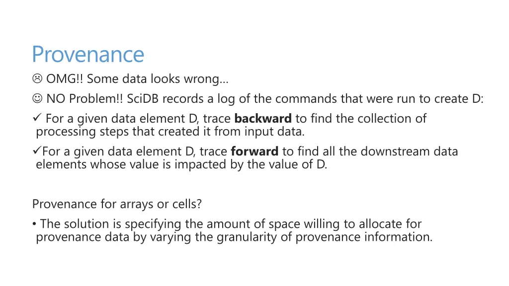 provenance omg some data looks wrong no problem