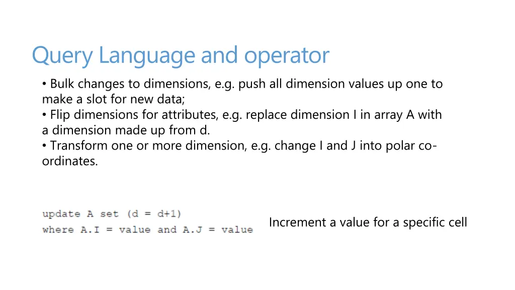 query language and operator bulk changes