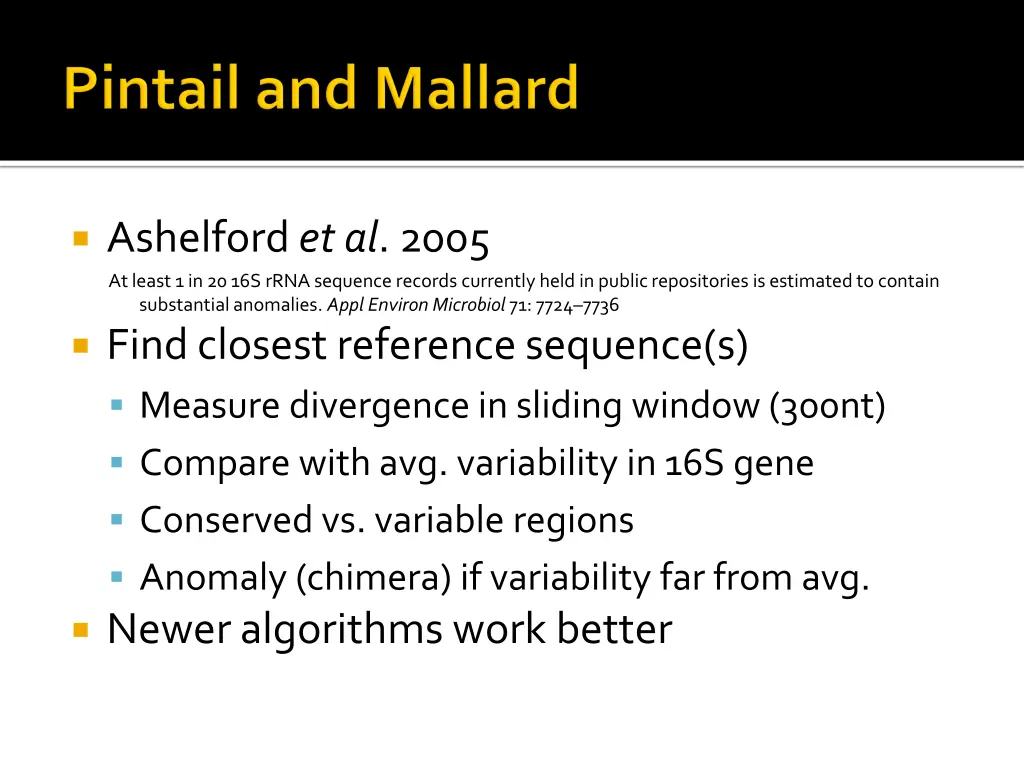 ashelford et al 2005 at least 1 in 20 16s rrna