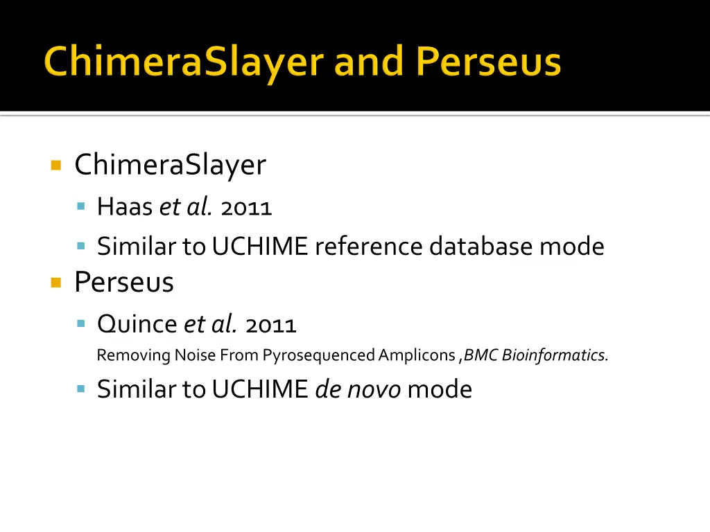 chimeraslayer haas et al 2011 similar to uchime