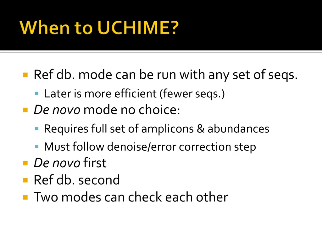 ref db mode can be run with any set of seqs later