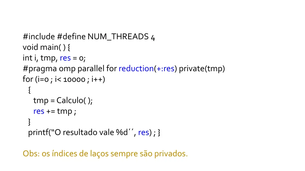 include define num threads 4 voidmain