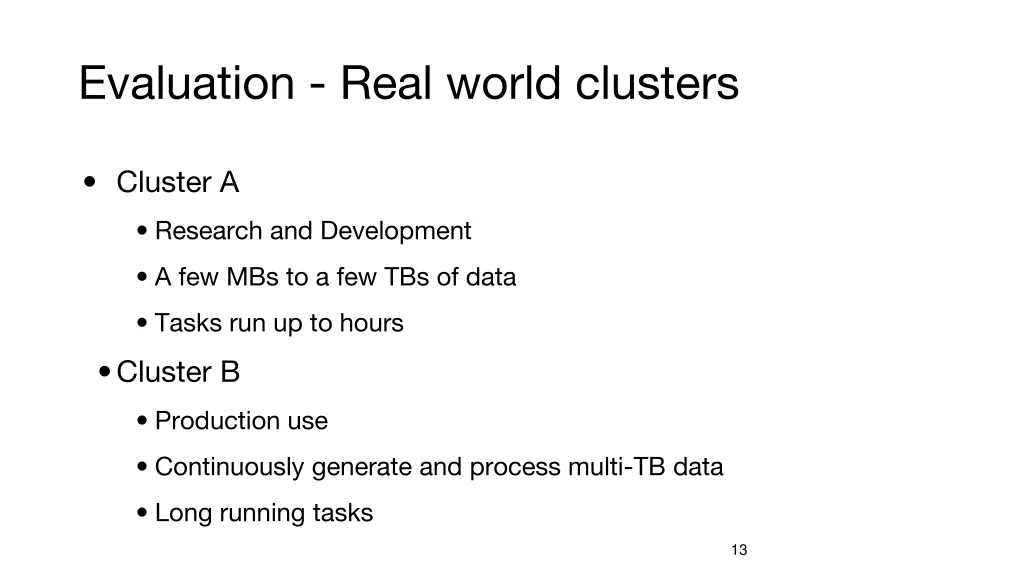 evaluation real world clusters