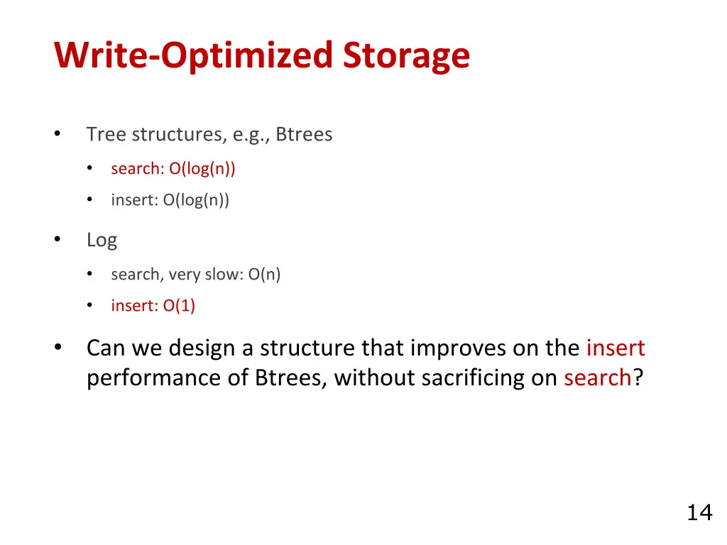 write optimized storage