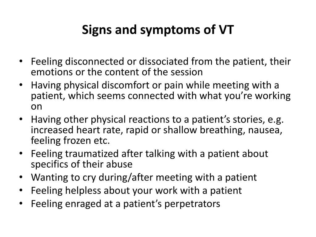 signs and symptoms of vt 1