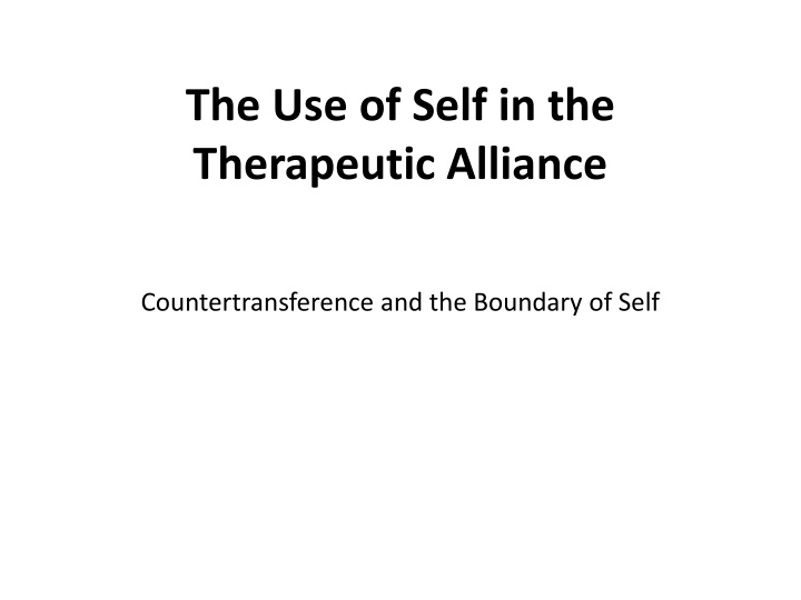 the use of self in the therapeutic alliance