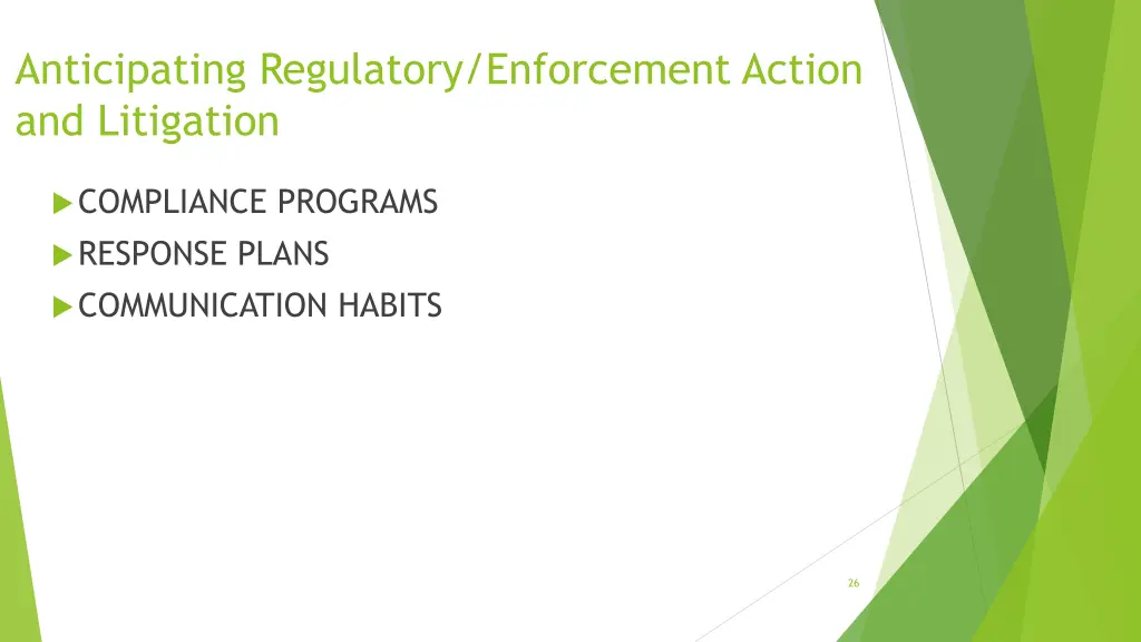 anticipating regulatory enforcement action