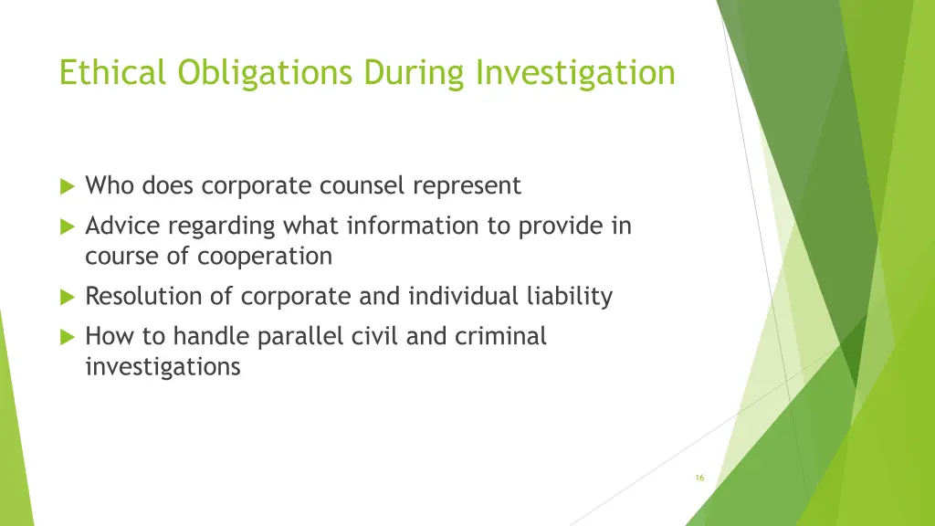 ethical obligations during investigation