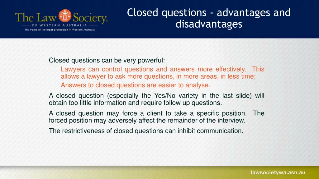 closed questions advantages and disadvantages