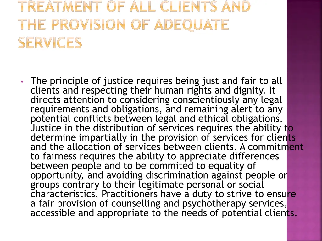 treatment of all clients and the provision