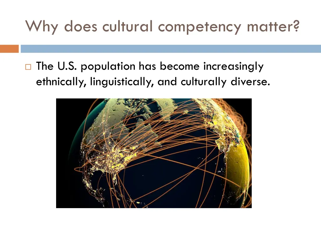 why does cultural competency matter 1