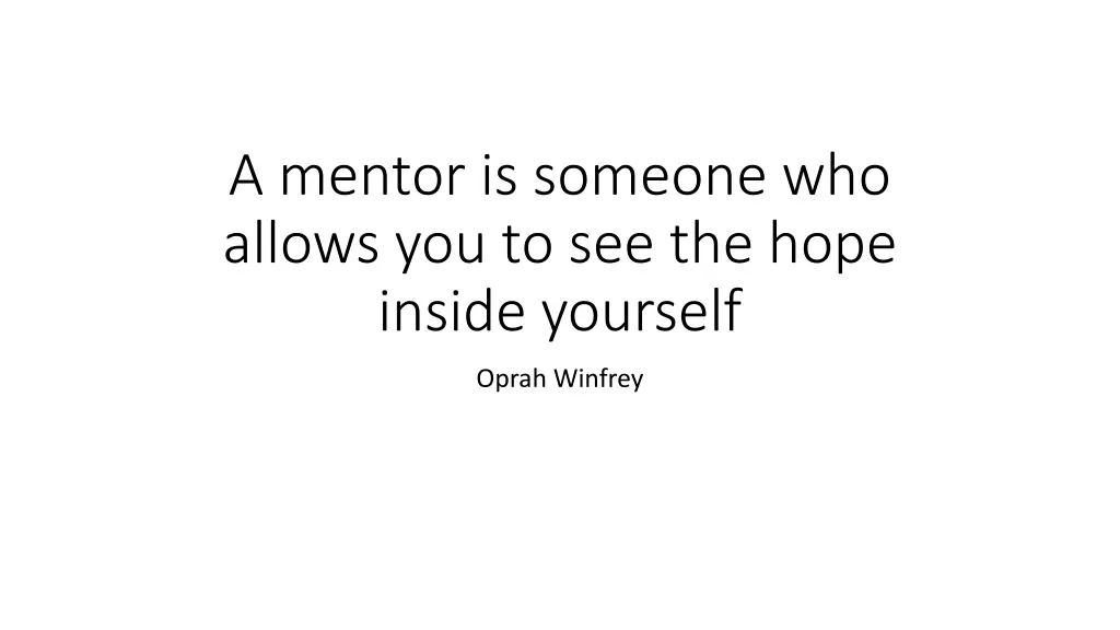 a mentor is someone who allows