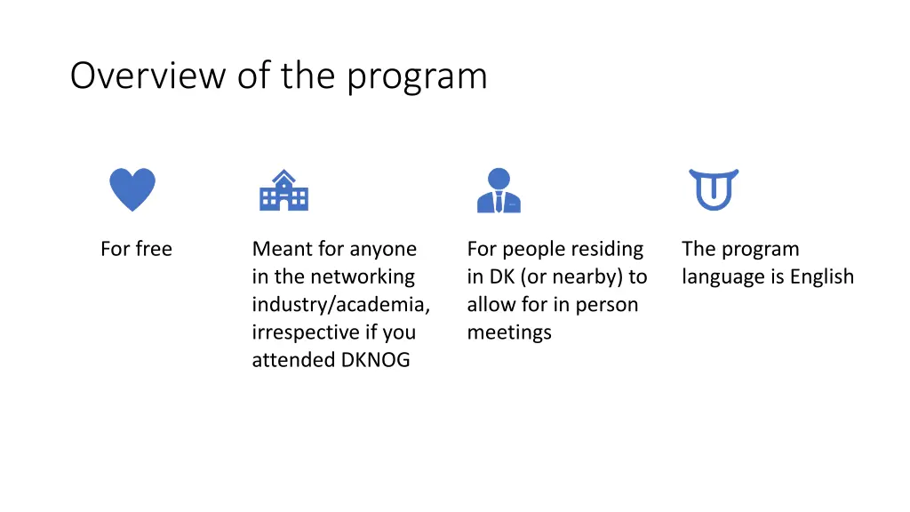 overview of the program