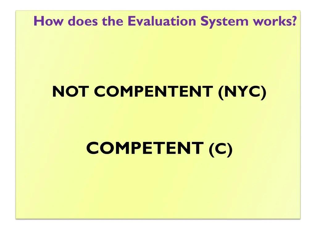 how does the evaluation system works