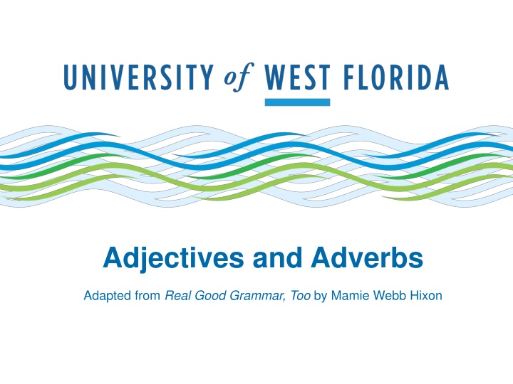 adjectives and adverbs