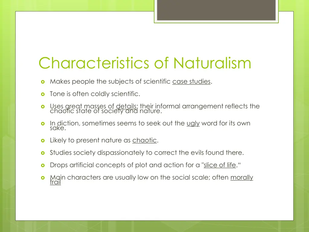 characteristics of naturalism