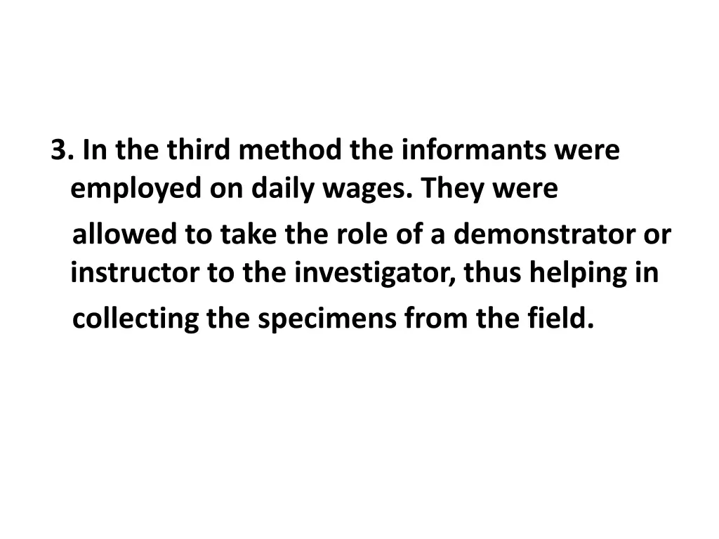 3 in the third method the informants were