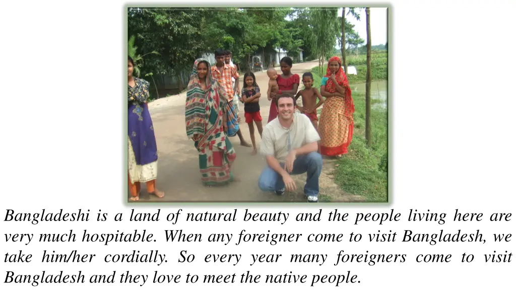 bangladeshi is a land of natural beauty